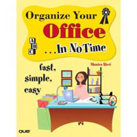 Organize Your Office In No Time by Monica Ricci 